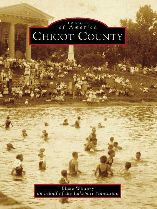 Title details for Chicot County by Blake Wintory - Available